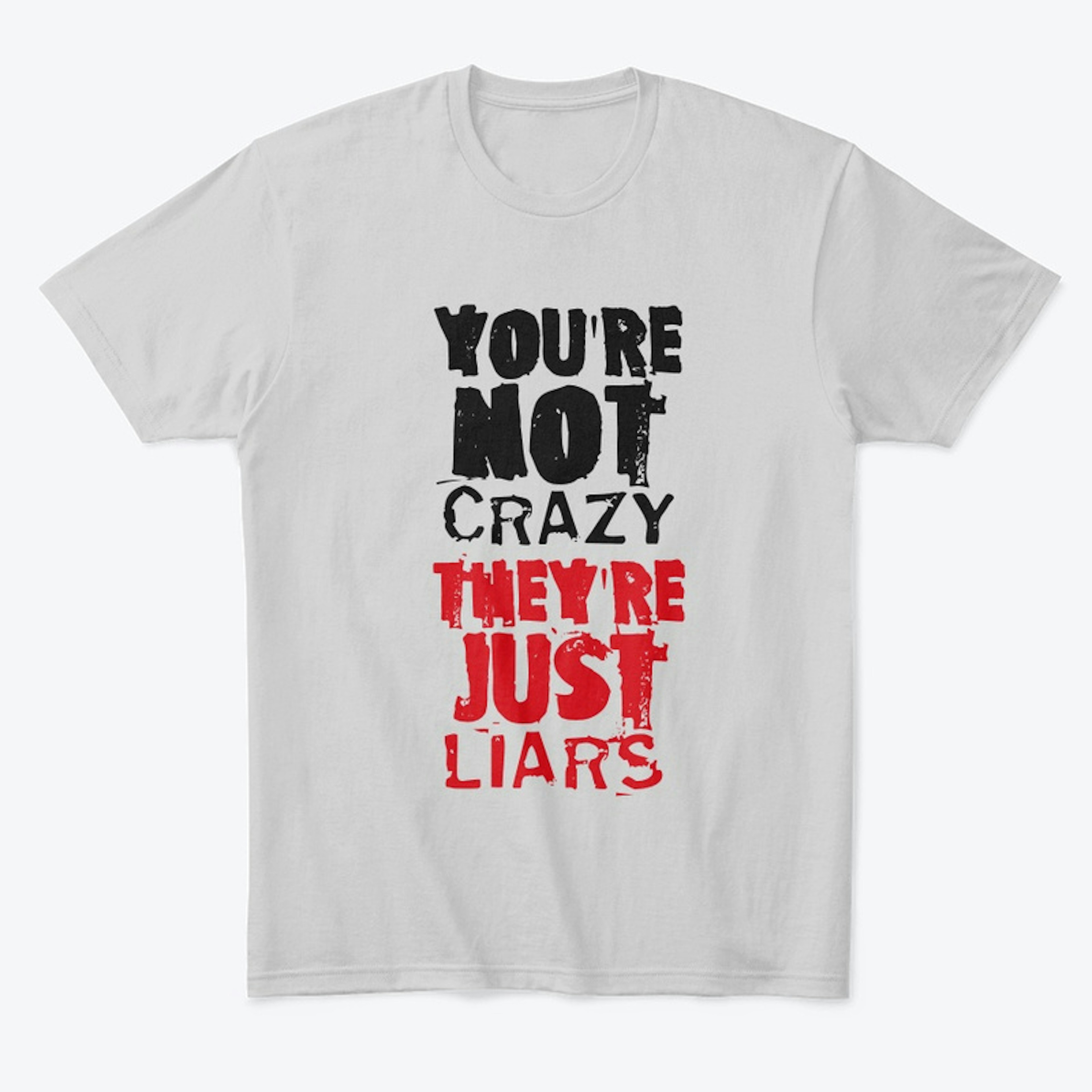 You're NOT Crazy