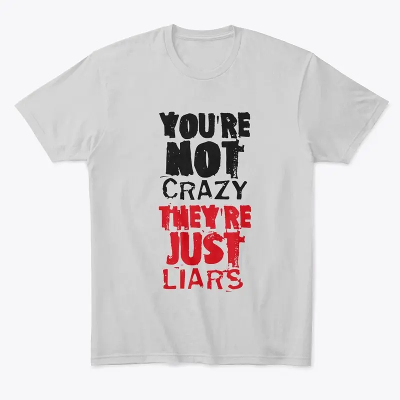 You're NOT Crazy