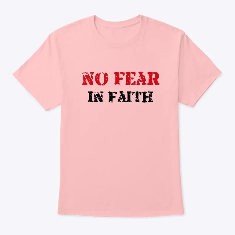 NO FEAR IN FAITH